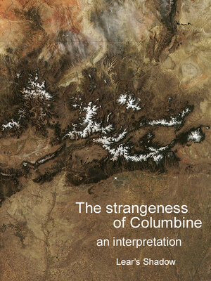cover image of The Strangeness of Columbine: an Interpretation